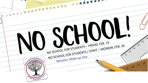 No school for students february 23 or 26